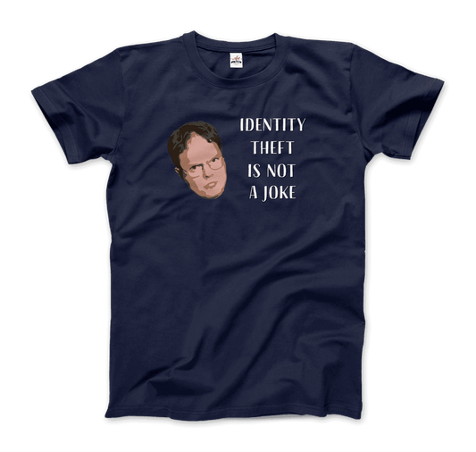 Identity Theft Is Not a Joke - Schrute's Quote T-Shirt